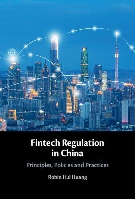 Fintech Regulation in China - Robin Hui Huang
