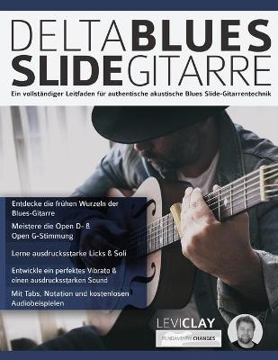 Delta Blues Slide-Gitarre - Levi Clay, Joseph Alexander