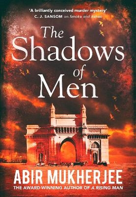 The Shadows of Men - Abir Mukherjee