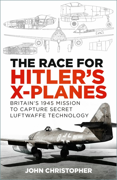 Race for Hitler's X-Planes -  John Christopher
