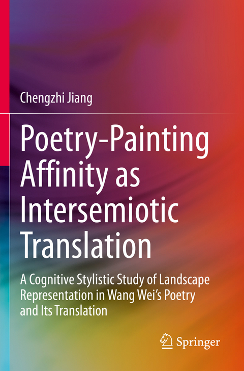 Poetry-Painting Affinity as Intersemiotic Translation - Chengzhi Jiang