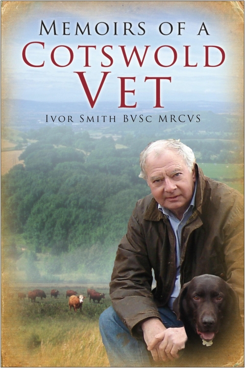 Memoirs of a Cotswold Vet -  Ivor Smith