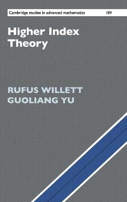 Higher Index Theory - Rufus Willett, Guoliang Yu