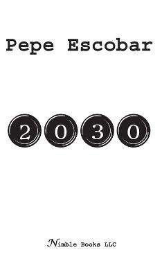2030 - Pepe Escobar