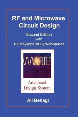 RF and Microwave Circuit Design - Ali A Behagi