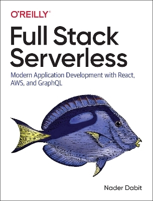 Full Stack Serverless - Nader Dabit