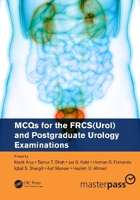 MCQs for the FRCS(Urol) and Postgraduate Urology Examinations - 