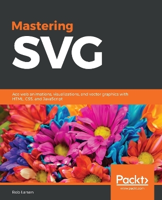 Mastering SVG - Rob Larsen