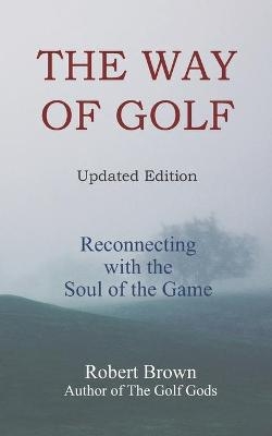 The Way of Golf - Robert Brown