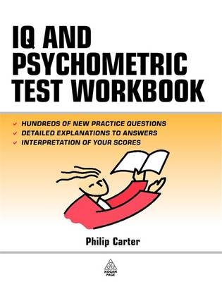 IQ and Psychometric Test Workbook -  Philip (Author) Carter