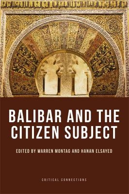 Balibar and the Citizen Subject - Warren Montag