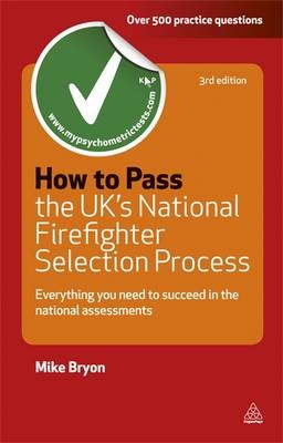 How to Pass the UK''s National Firefighter Selection Process -  Mike Bryon