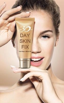 30-Day Skin Fix - Karen Stolman