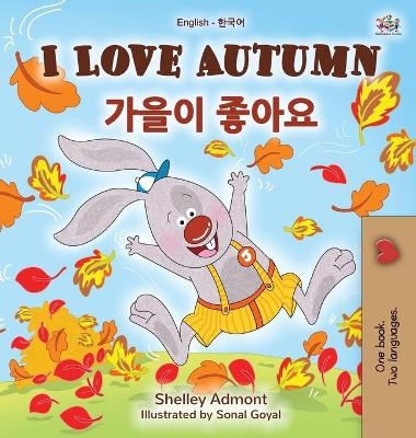 I Love Autumn (English Korean Bilingual Book for Kids) - Shelley Admont, KidKiddos Books