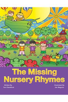 The Missing Nursery Rhymes - Terri Sandford