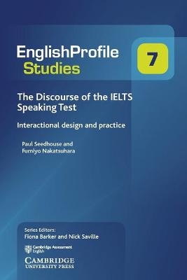 The Discourse of the IELTS Speaking Test - Paul Seedhouse, Fumiyo Nakatsuhara