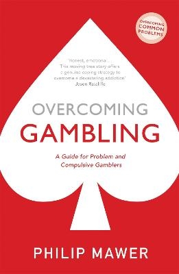Overcoming Gambling - Philip Mawer