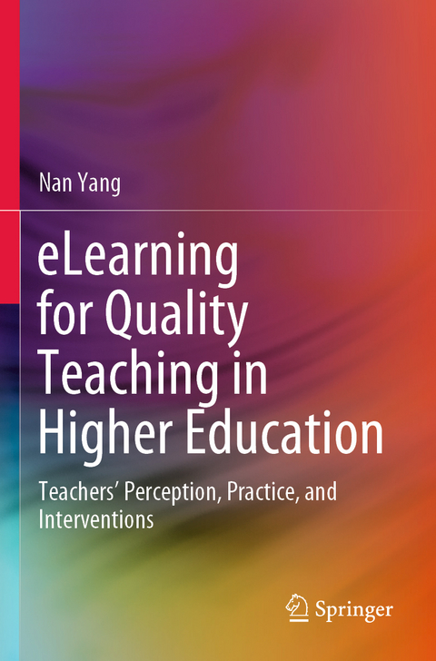 eLearning for Quality Teaching in Higher Education - Nan Yang