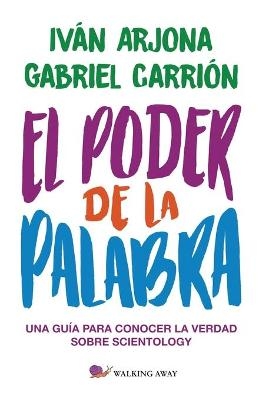 El poder de la Palabra - Ivan Arjona Pelado, Gabriel Carrion Lopez