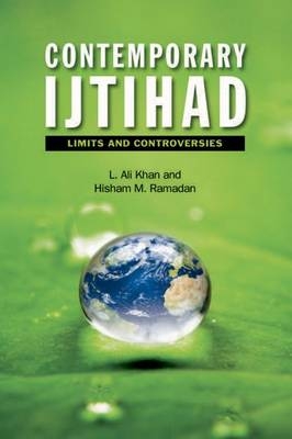 Contemporary Ijtihad -  L. Ali Khan,  Hisham M. Ramadan