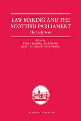 Law Making and the Scottish Parliament - 