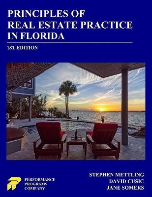 Principles of Real Estate Practice in Florida - David Cusic, Jane Somers, Stephen Mettling