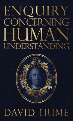 Enquiry Concerning Human Understanding - David Hume