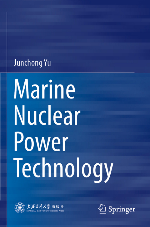 Marine Nuclear Power Technology - Junchong Yu