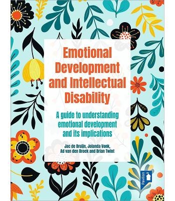 Emotional Development and Intellectual Disability - Jac de Bruijn, Jolanda Vonk, Ad van den Broek, Brian Twint