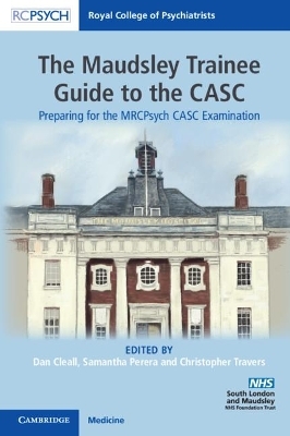 The Maudsley Trainee Guide to the CASC - 