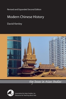 Modern Chinese History – Revised and Expanded Second Edition - David Kenley