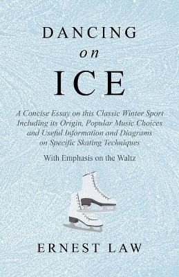 Dancing on Ice - Ernest Law