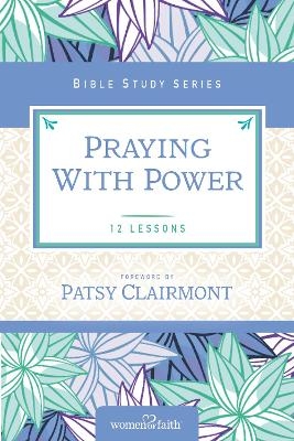 Praying with Power -  Women Of Faith