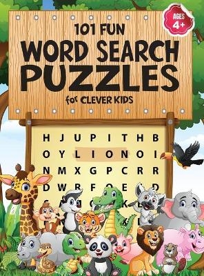 101 Fun Word Search Puzzles for Clever Kids 4-8 - Jennifer L Trace, Diverse Press