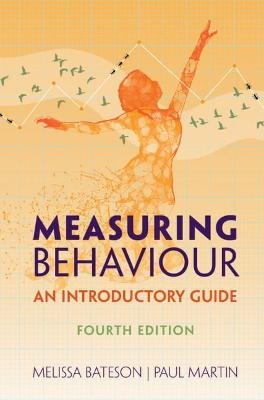 Measuring Behaviour - Melissa Bateson, Paul Martin