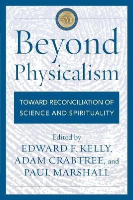 Beyond Physicalism - 