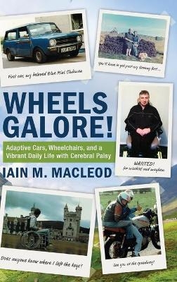 Wheels Galore! - Iain M MacLeod