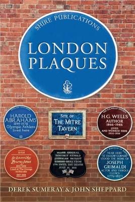 London Plaques -  John Sheppard,  Derek Sumeray