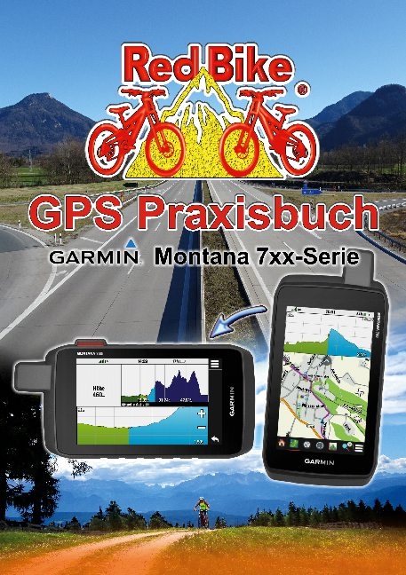 GPS Praxisbuch Garmin Montana 7xx-Serie - 