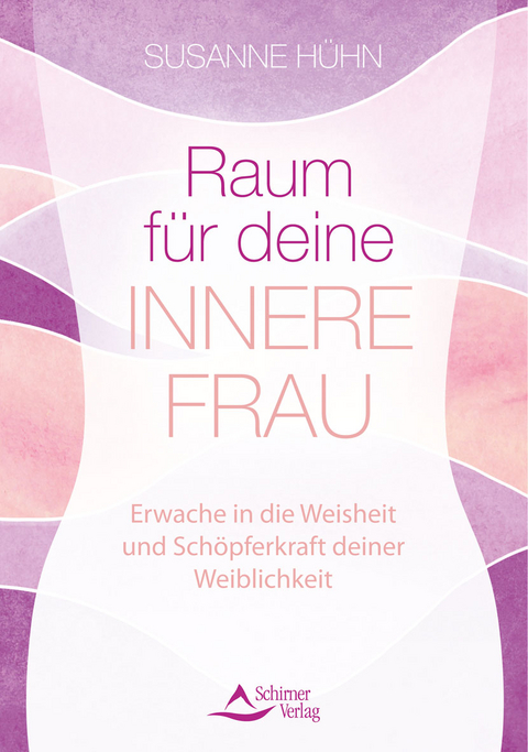 Raum für deine Innere Frau - Susanne Hühn