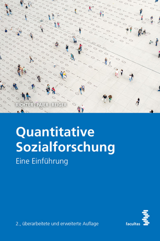 Quantitative Sozialforschung - Lukas Richter; Dietmar Paier; Horst Reiger