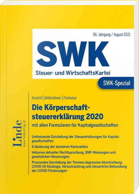 SWK-Spezial Die Körperschaftsteuererklärung 2020 - Markus Knechtl, Andreas Mitterlehner, Max Panholzer