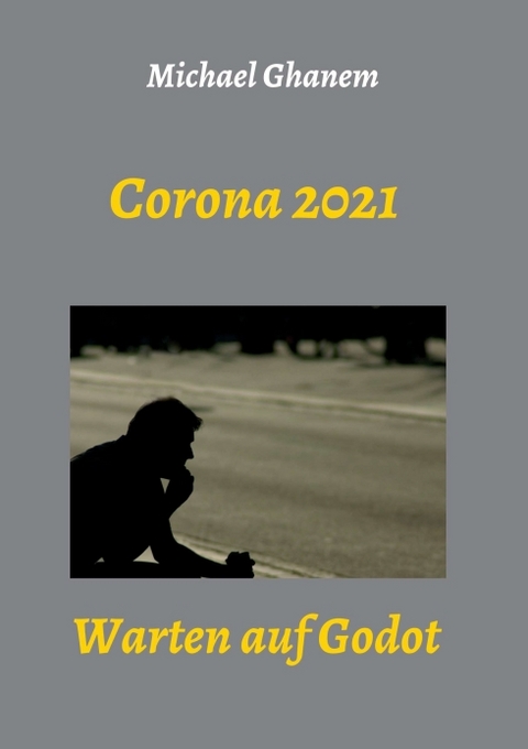 Corona 2021 - Michael Ghanem