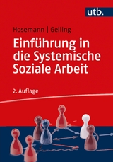 Einführung in die Systemische Soziale Arbeit - Hosemann, Wilfried; Geiling, Wolfgang