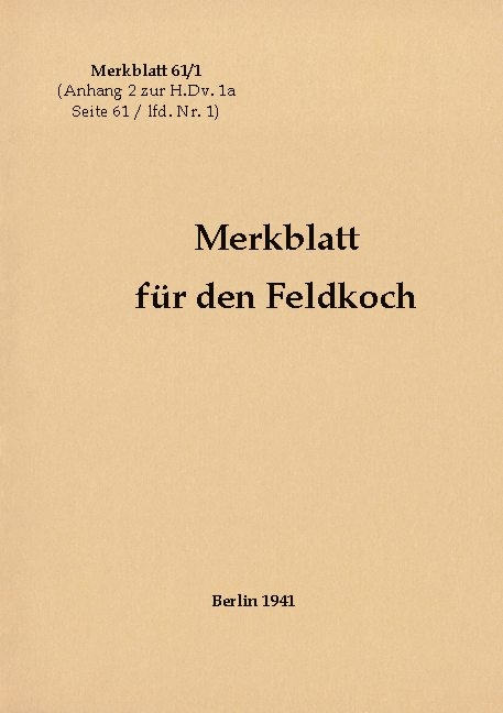 Merkblatt 61/1 Merkblatt für den Feldkoch - 
