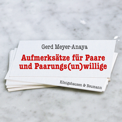 Aufmerksätze für Paare und Paarungs(un)willige - Gerd Meyer-Anaya