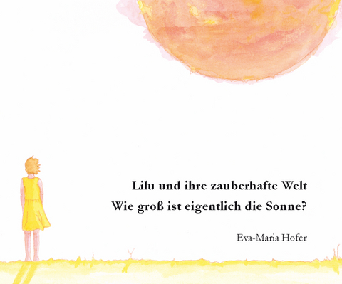 Lilu und ihre zauberhafte Welt - Eva-Maria Hofer