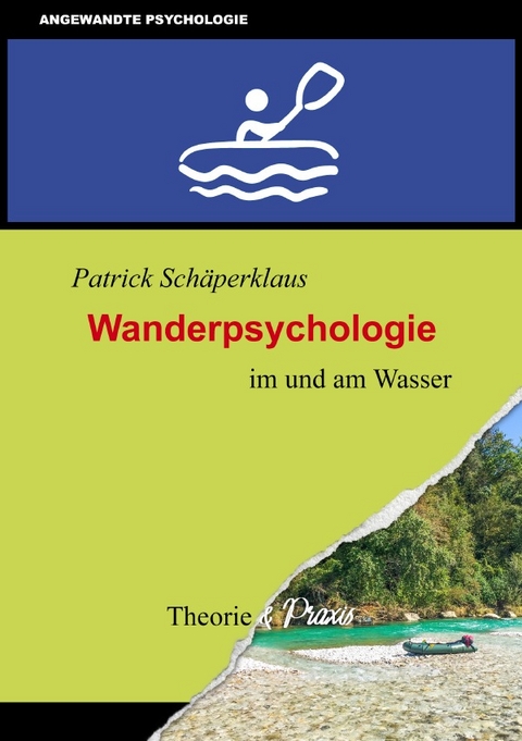 Wanderpsychologie im und am Wasser - Patrick Schäperklaus