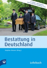 Bestattung in Deutschland - Neuser, Stephan; Fachverlag des deutschen Bestattungsgewerbes GmbH