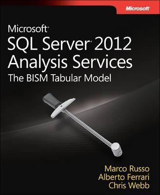 Microsoft SQL Server 2012 Analysis Services -  Alberto Ferrari,  Marco Russo,  Chris Webb